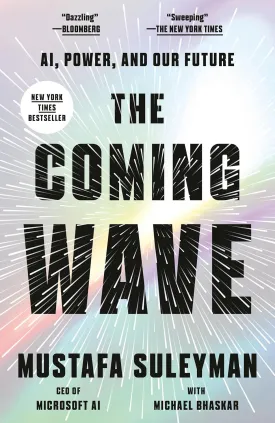 The Coming Wave: AI, Power, and Our Future Paperback  April 1, 2025