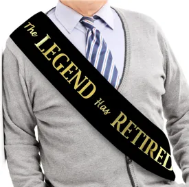 The Legend Has Retired Sash ?C Elegant Black and Gold Foil Legendary Sash for Both Women and Men & a Large Gold Safety Pin. Perfect for Retirement Parties